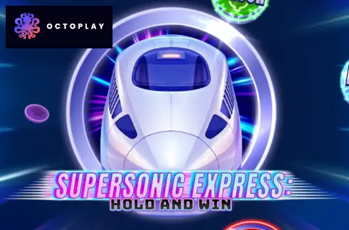 Supersonic Express: Hold and Win